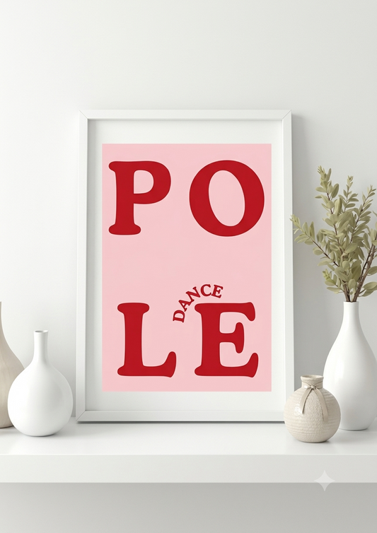 POLE DANCE  Typografie Poster  30 × 40 cm