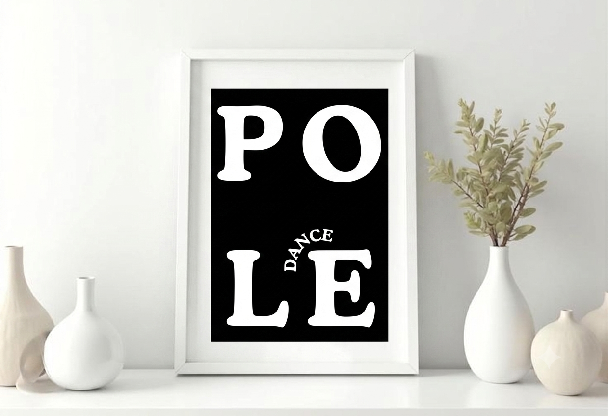 POLE DANCE  Typografie Poster  30 × 40 cm