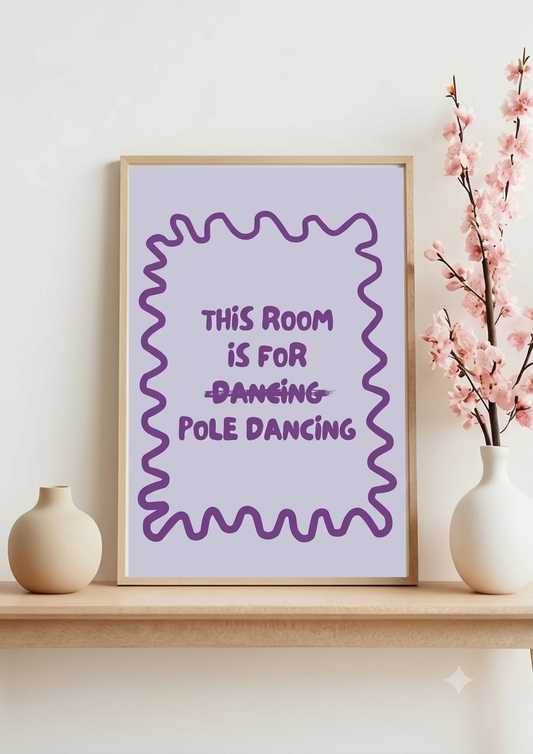 This Room is for Pole Dancing Poster 30 x 40cm