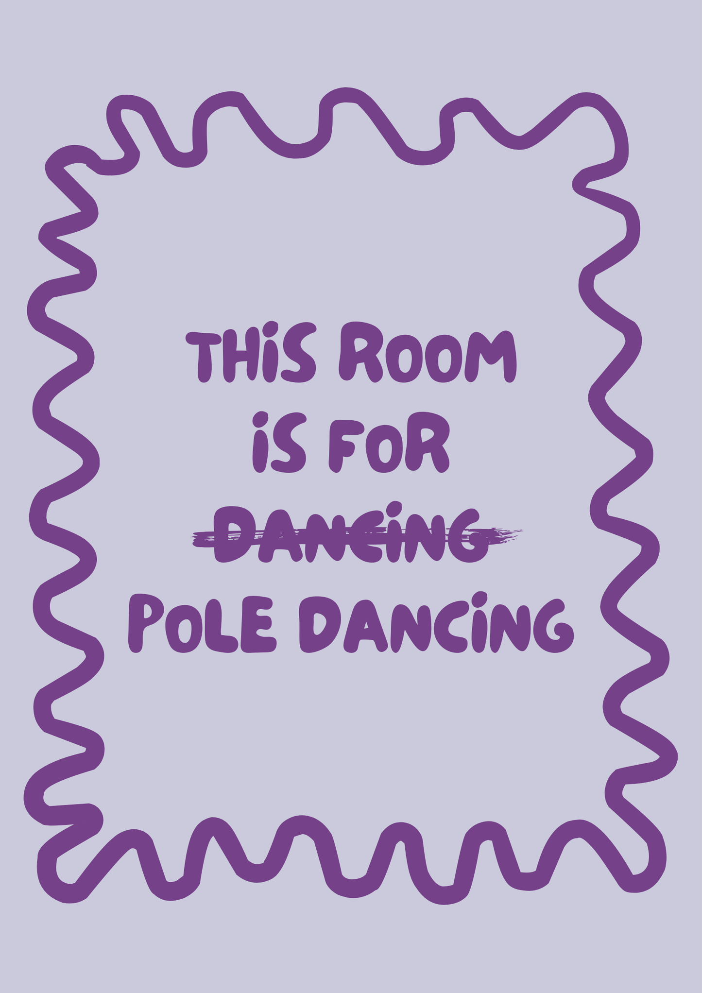 This Room is for Pole Dancing Poster 30 x 40cm